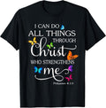I Can Do All Things Through Christ Butterfly Art - Religious T-Shirt