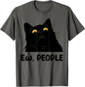 Ew People Funny Black Cat Lover for Women Men Fun cat Saying T-Shirt