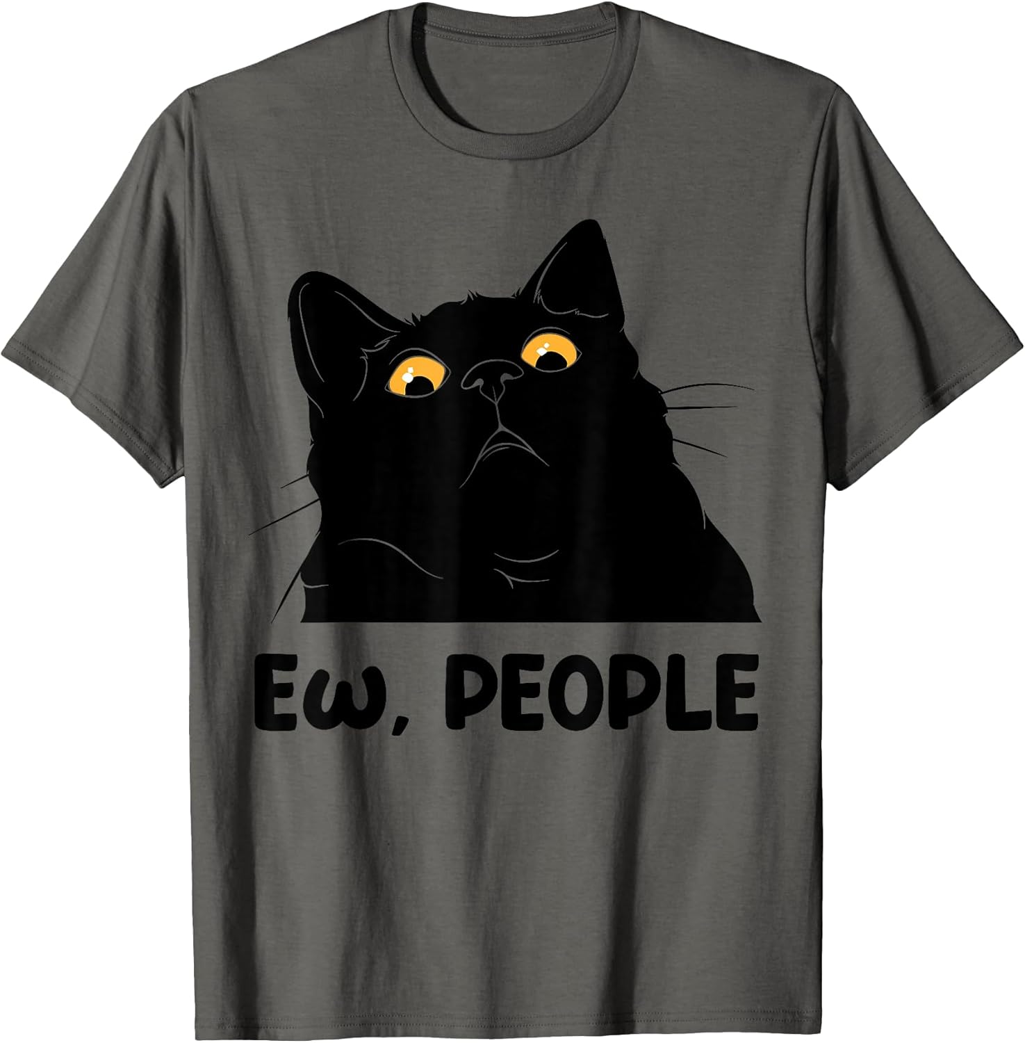 Ew People Funny Black Cat Lover for Women Men Fun cat Saying T-Shirt