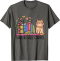 I Have No Shelf Control Literature Library Book Cat Lovers T-Shirt