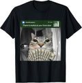 There is Motion at Your Front Door Funny Cat Motion Meme T-Shirt