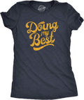 Womens Doing My Best T Shirt Funny Try Hard Sarcastic Novelty Tee