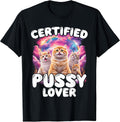 Funny Cat Meme Pussy Lover Inappropriate Embarrassing Cat T-Shirt