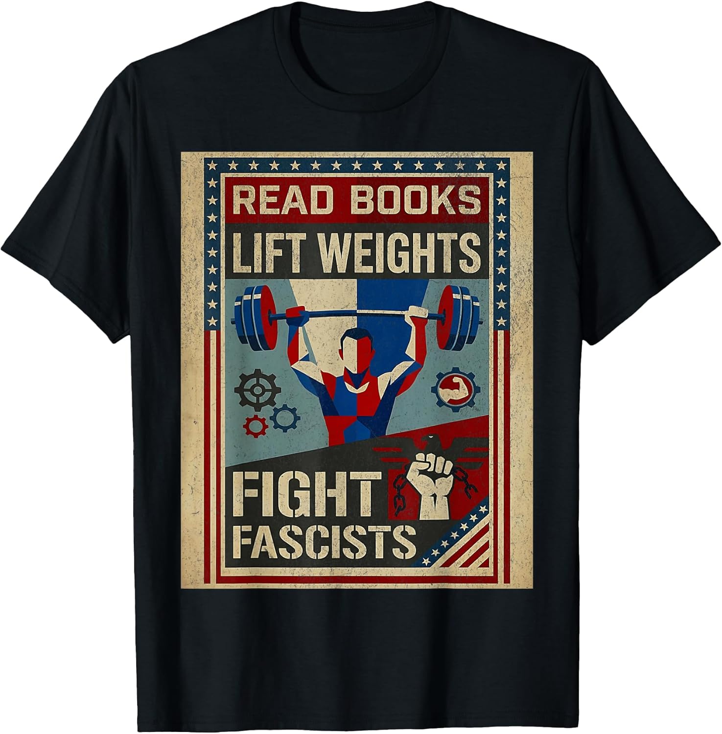 Read Books Lift Weights Fight Fascists Apparels