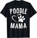 Cute Poodle Mama Gift Dog Lover Apparel Pet Caniche Mom T-Shirt