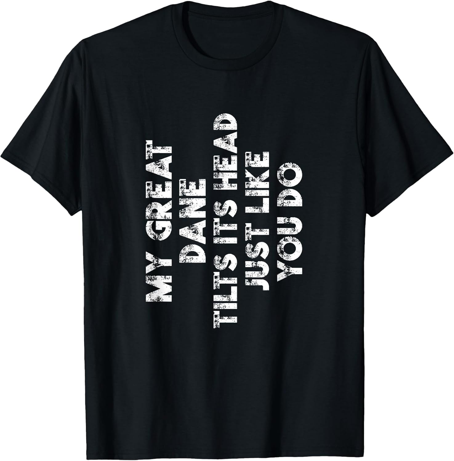 Great Dane Mom Dad Funny Dog Lover Gift Women Men Kids T-Shirt