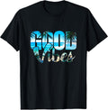 Good Vibes Positive Beach t-Shirt T-Shirt