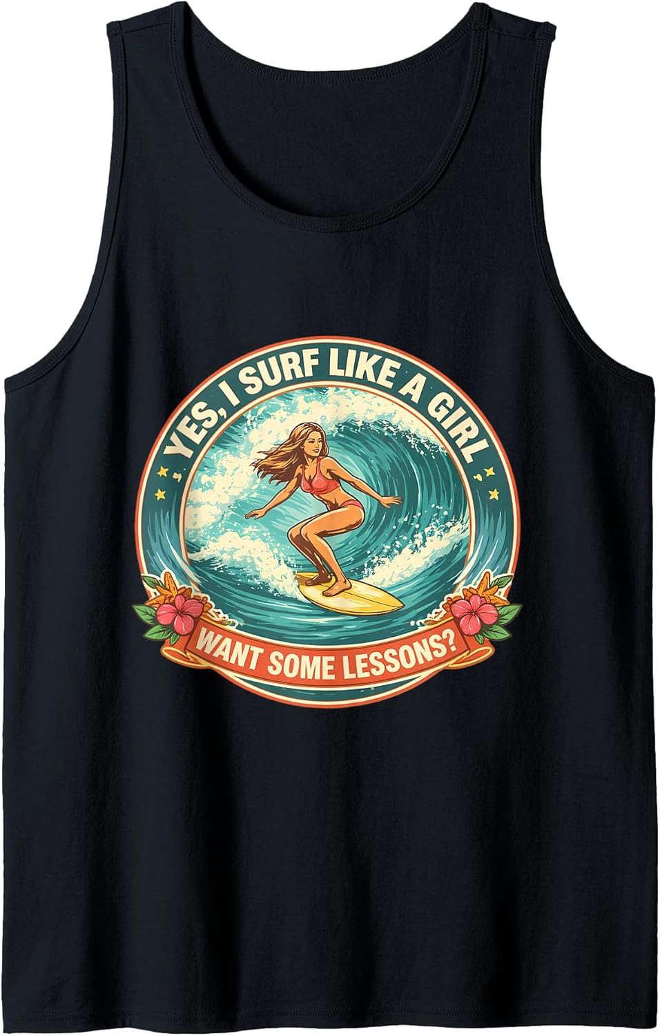 Yes I Surf Like A Girl Want Some Lessons Merch