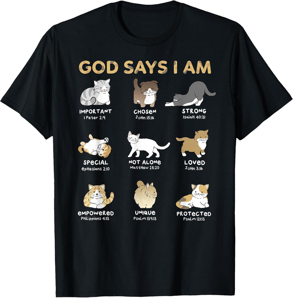 God Says I Am Cat Cute Cats Lover Bible Verse Christian T-Shirt