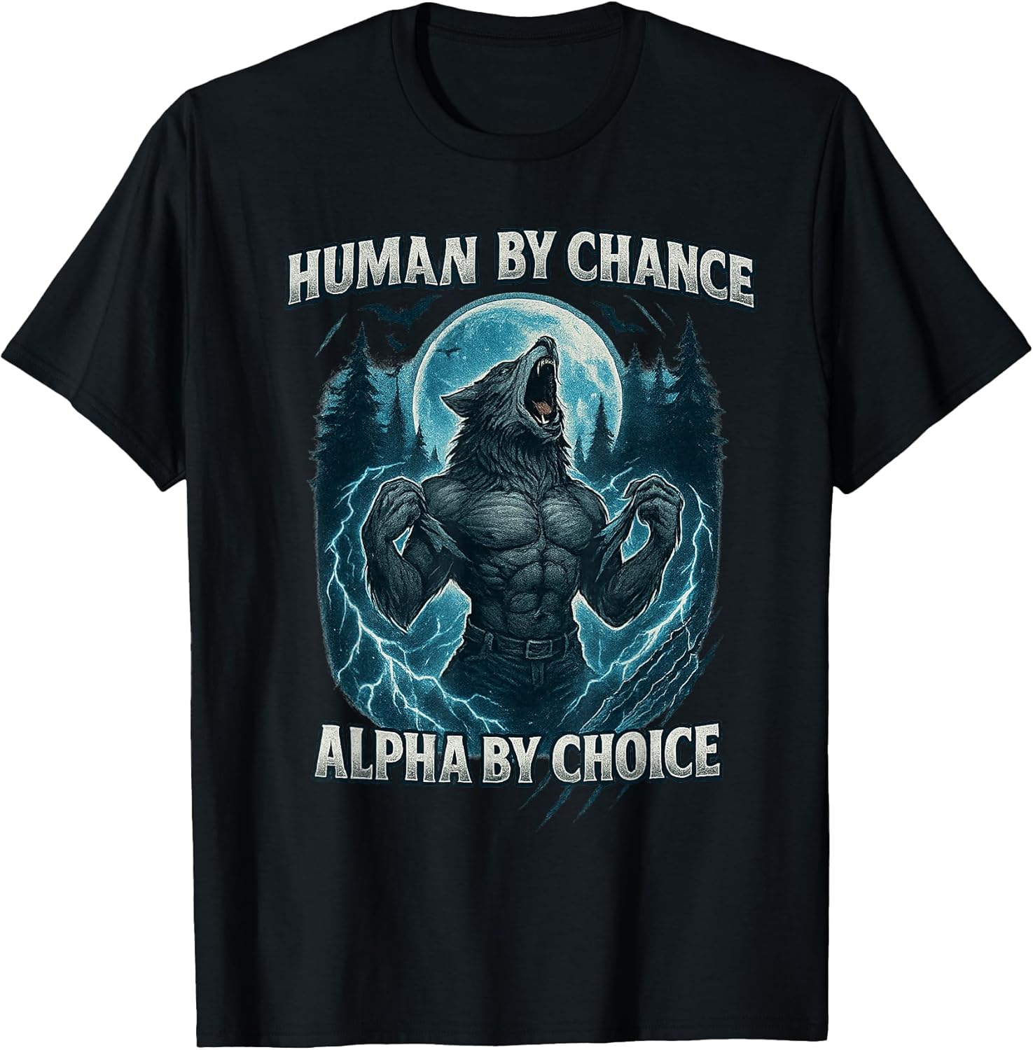 Funny Human By Chance Alpha By Choice Sarcastic Meme T-Shirt