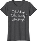 Women's I Am Enough. Confidence Empowering Motivational Grey Modern Letter Print T-Shirt