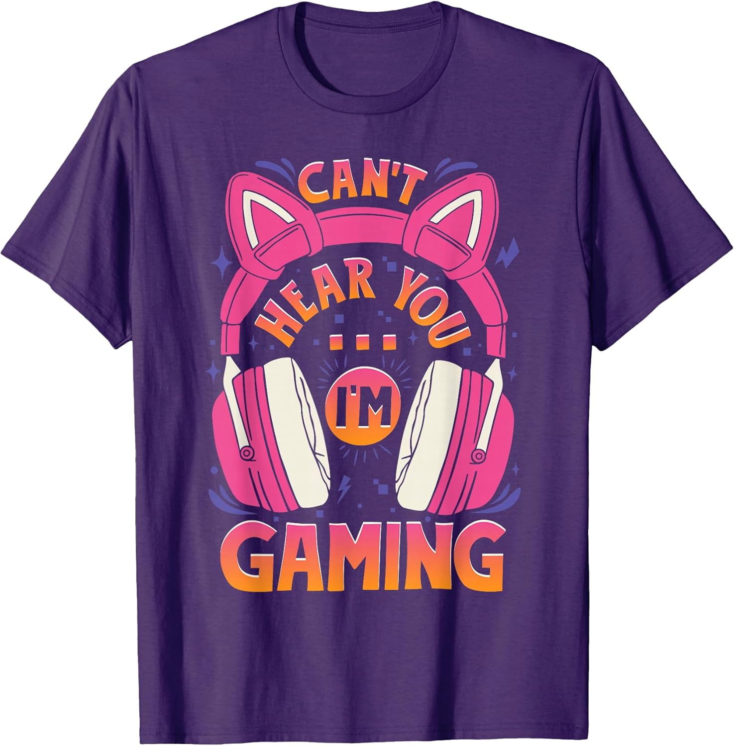 Gamer Girl Can't Hear You I'm Gaming Cute Video Game T-Shirt