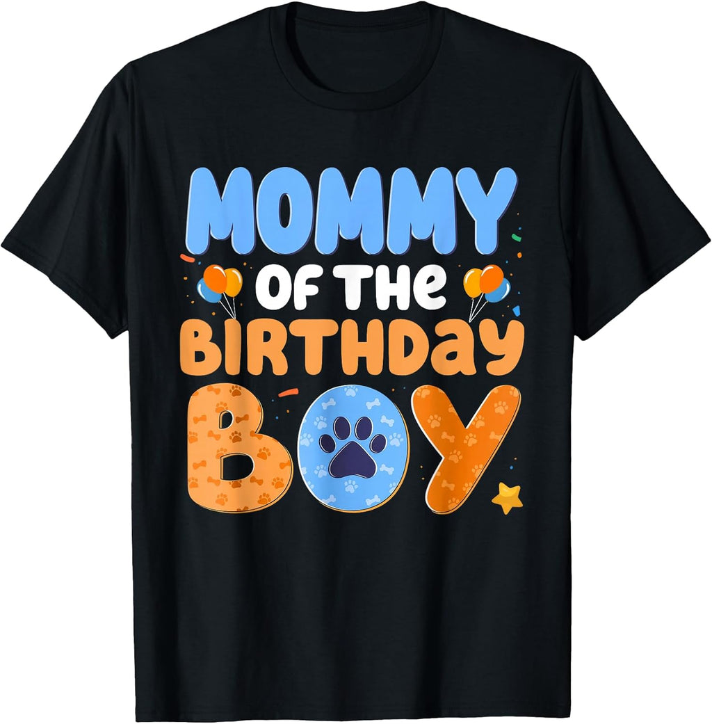 Mommy of The Birthday Boy Dog Lover Family Matching T-Shirt