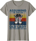 Assuming I'm Just An Old Lady Veteran By Merch