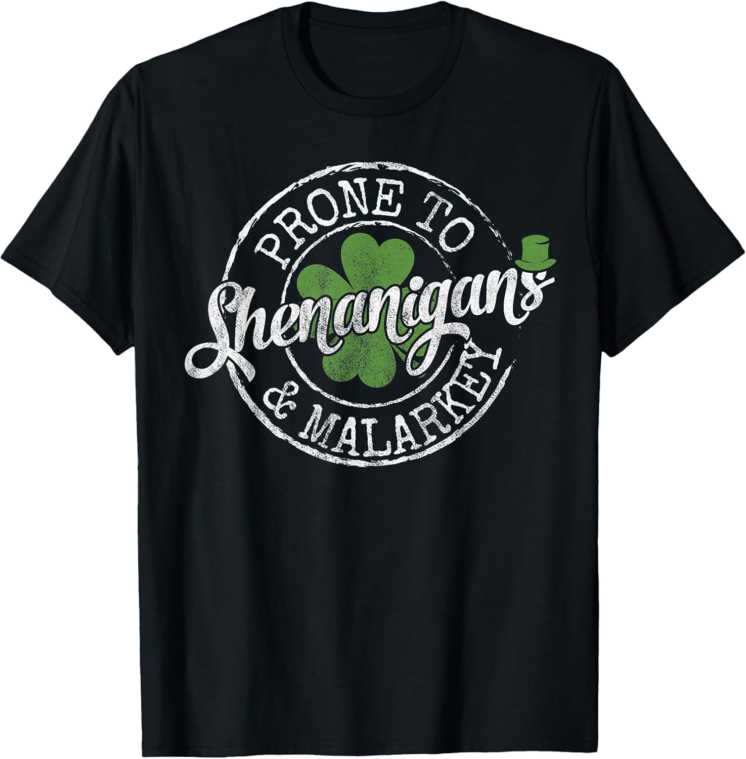 Prone to Shenanigans & Malarkey Fun Clovers St Patrick's Day T-Shirt Small