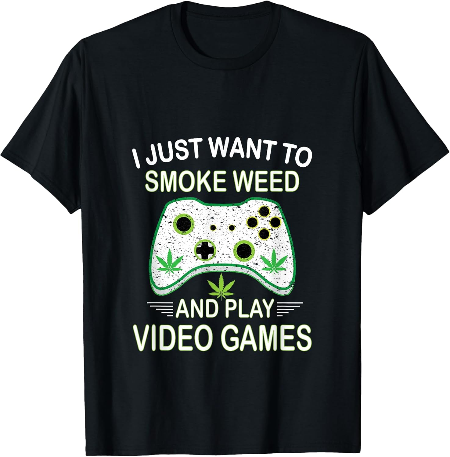Play Video Games and Smoke Weed Gifts Tee