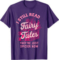 I Still Read Fairy Tales Book Gifts For Women