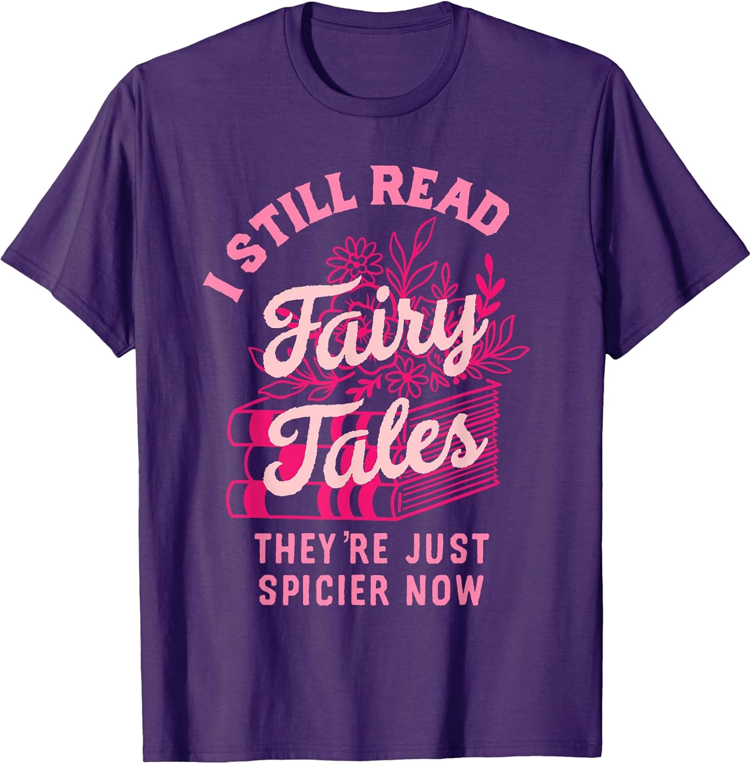 I Still Read Fairy Tales Book Gifts For Women