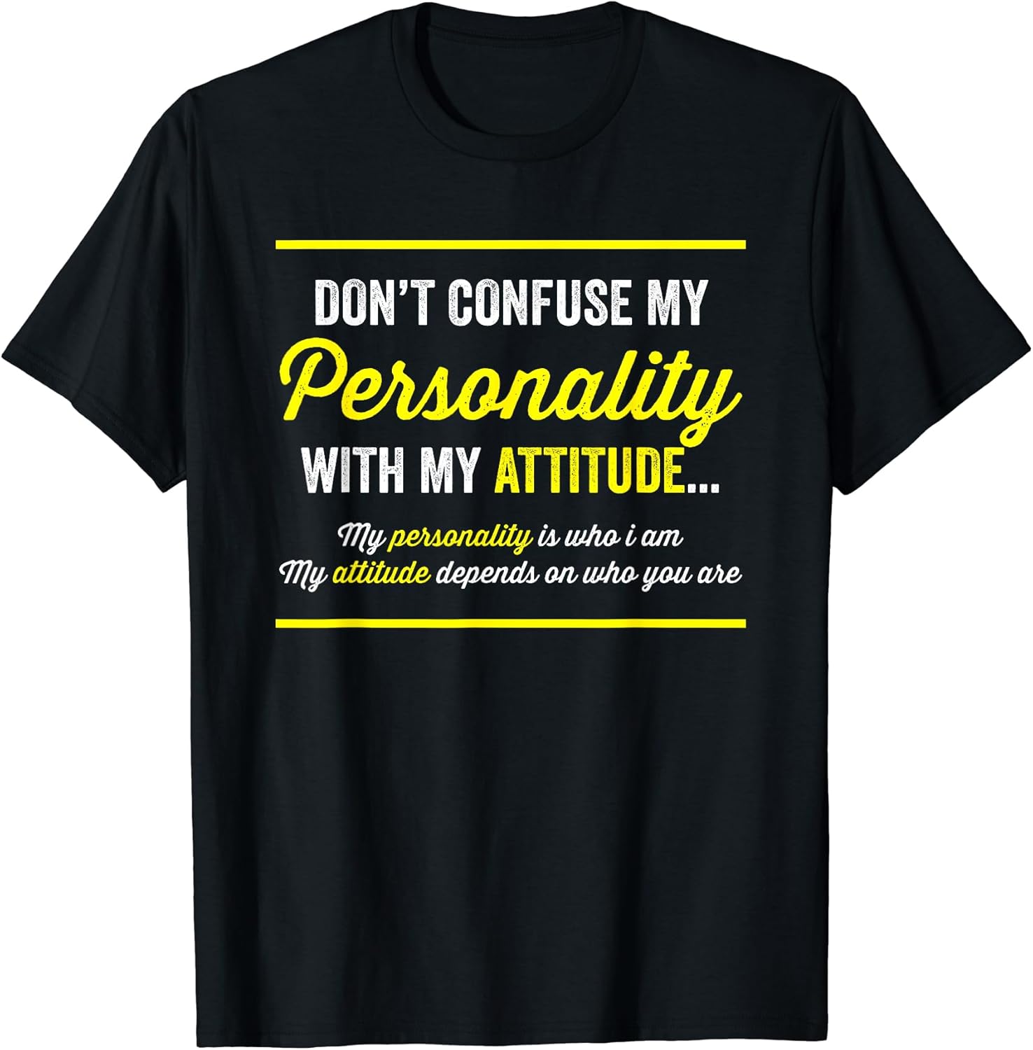 Don't Confuse My Personality Sarcastic Shirt