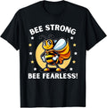 Inspirational Motivational Bee Strong Fearless