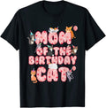 Mom of the Birthday Cat Mother Kitten Lover T-Shirt