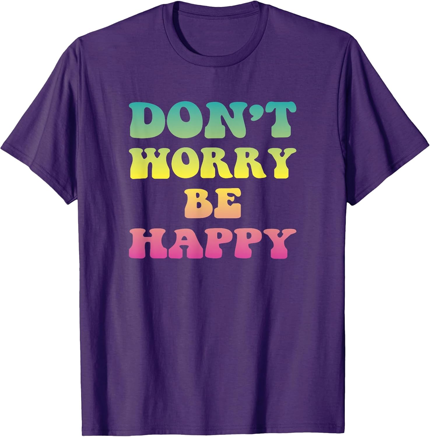 Don't Worry We Be Happy Retro 70s Motivational Men Women T-Shirt