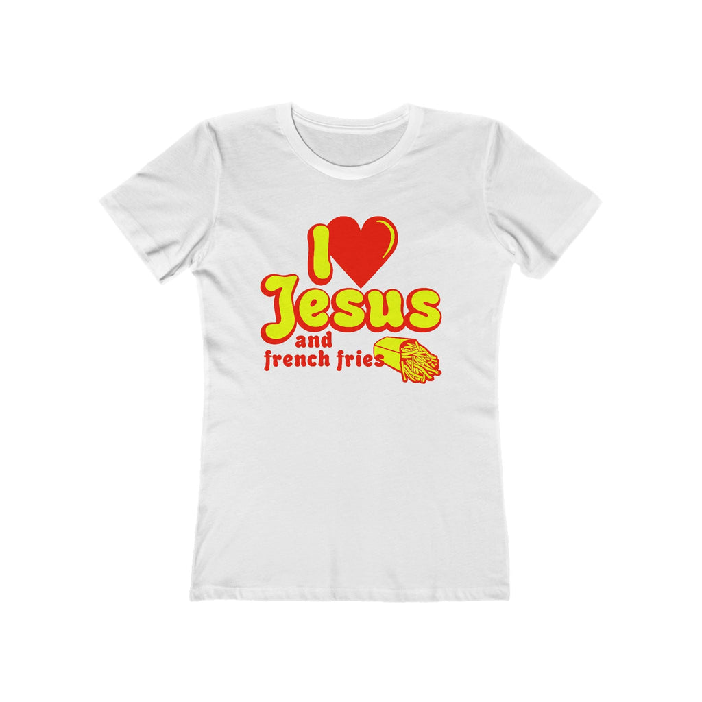 I Heart Jesus (And French Fries)  - Women’s T-Shirt