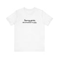 Sorry Girls - The Drummer Is Gay - Men's T-Shirt
