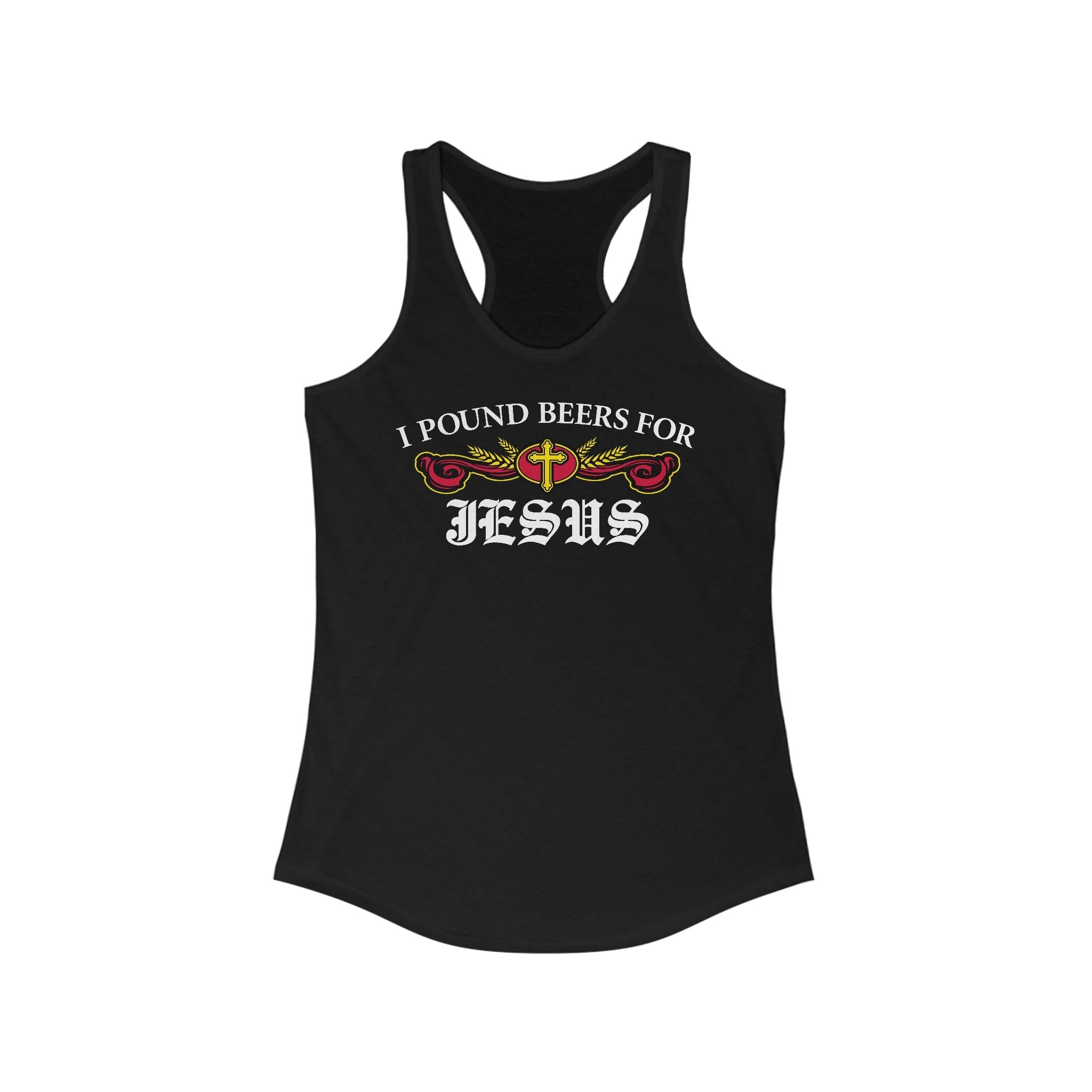 I Pound Beers For Jesus - Women's Racerback Tank