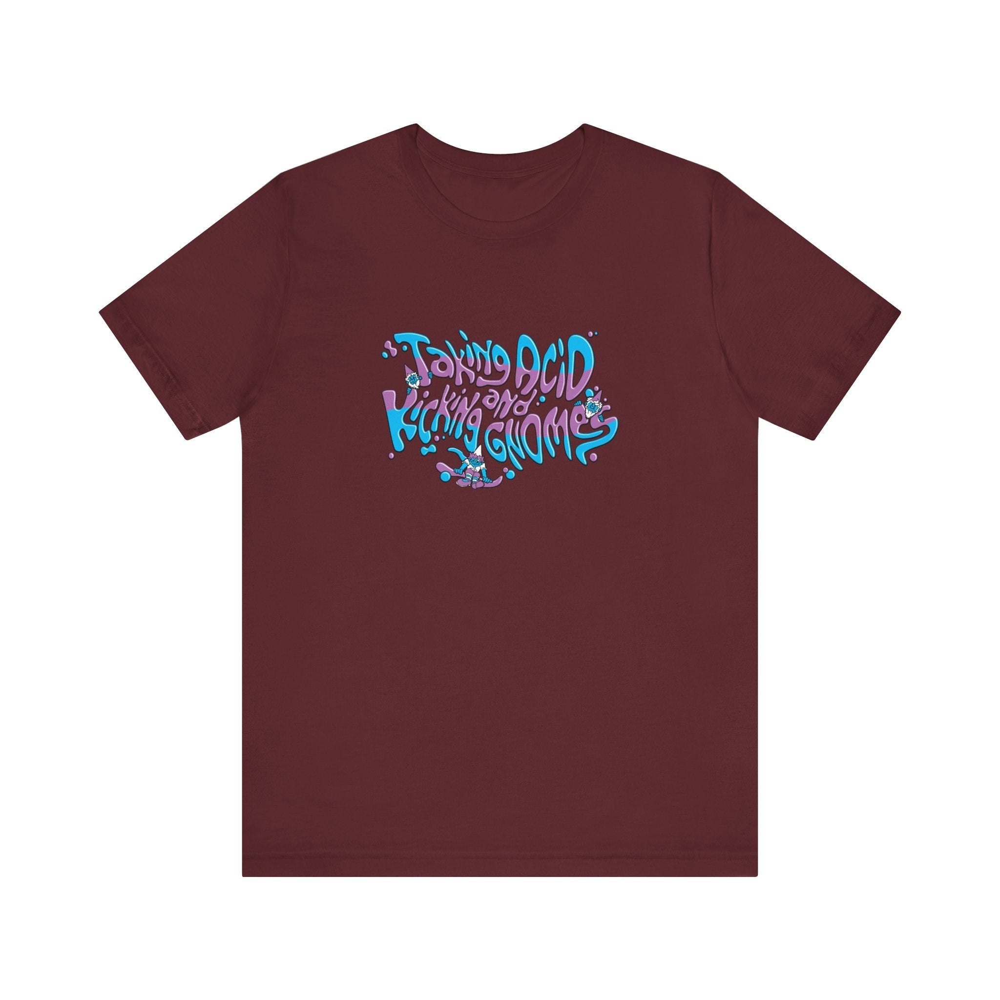 Taking Acid And Kicking Gnomes - Men's T-Shirt