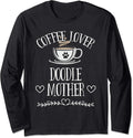 Womens Doodle Dog Lover Funny Dog & Coffee Saying Pun Long Sleeve T-Shirt