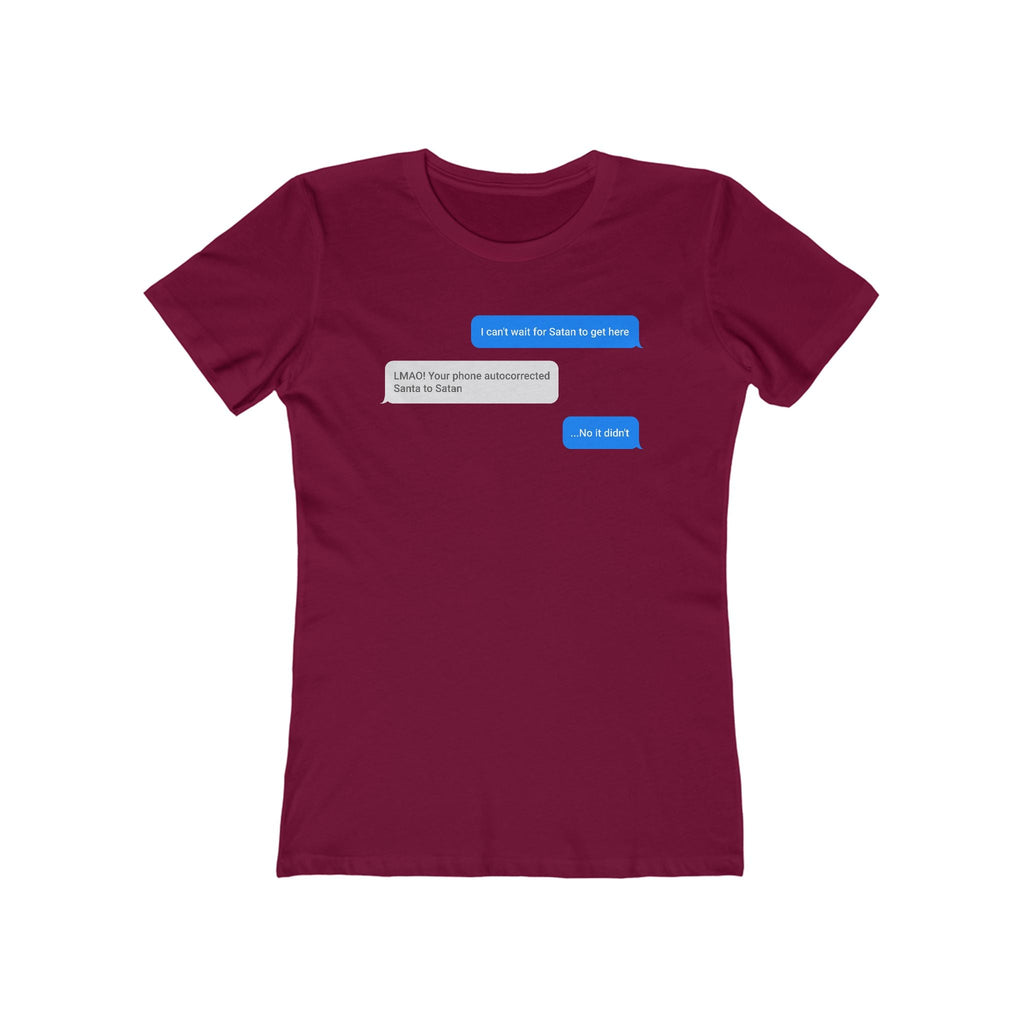 I Can't Wait For Satan To Get Here - Women’s T-Shirt
