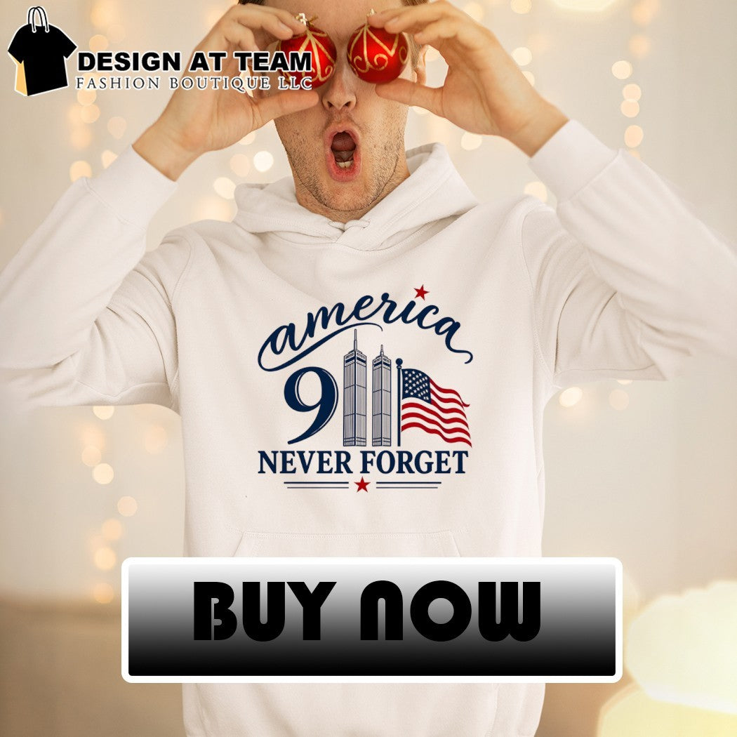 9 11 Memorial Twin Towers American Flag never forget shirt
