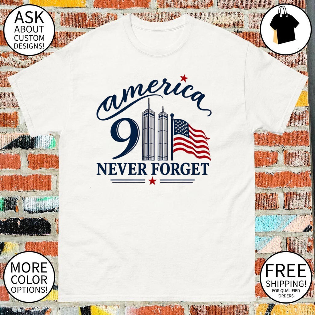 9 11 Memorial Twin Towers American Flag never forget shirt