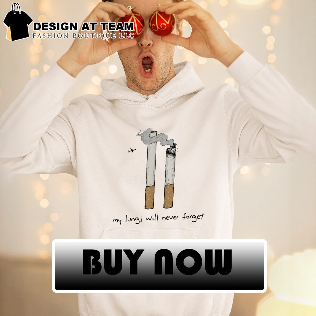 9 11 Twin Towers Cigarettes my lungs will never forget shirt