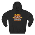 World's Greatest Dad - I Don't Even Have Kids. Can You Believe They'll Sell These To Anyone? - Hoodie