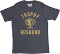 Mens Trophy Husband T Shirt Funny Father's Day Married Award Graphic Novelty Tee for Guys
