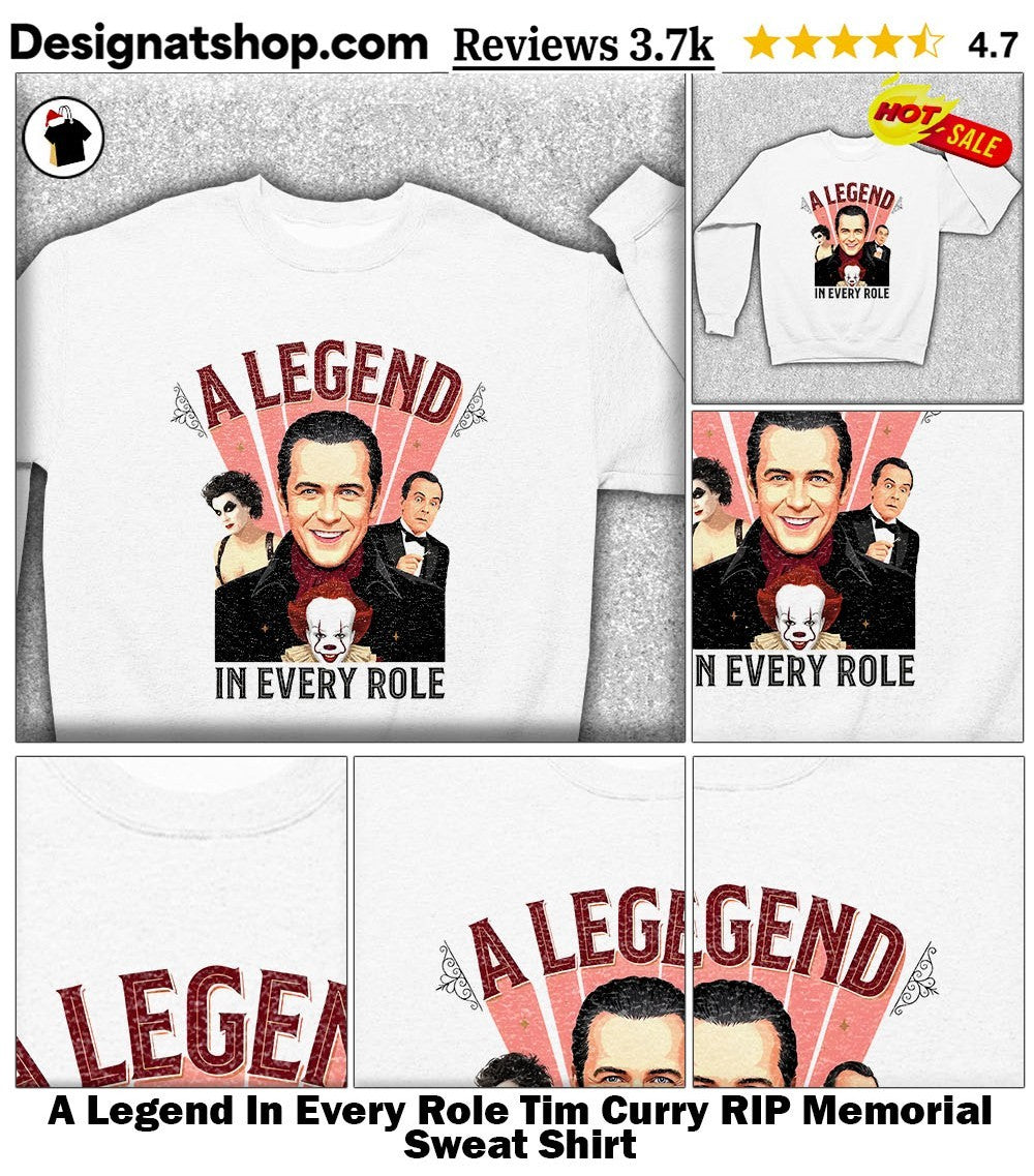 A Legend In Every Role Tim Curry RIP Memorial shirt