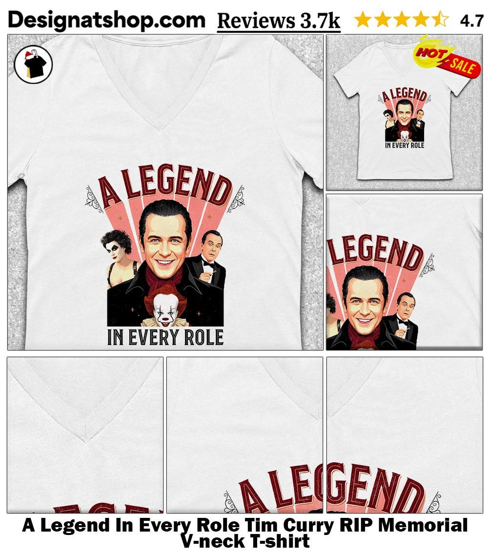 A Legend In Every Role Tim Curry RIP Memorial shirt