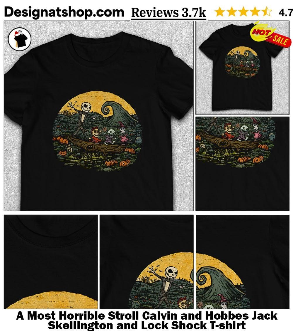 A Most Horrible Stroll Calvin and Hobbes Jack Skellington and Lock Shock shirt