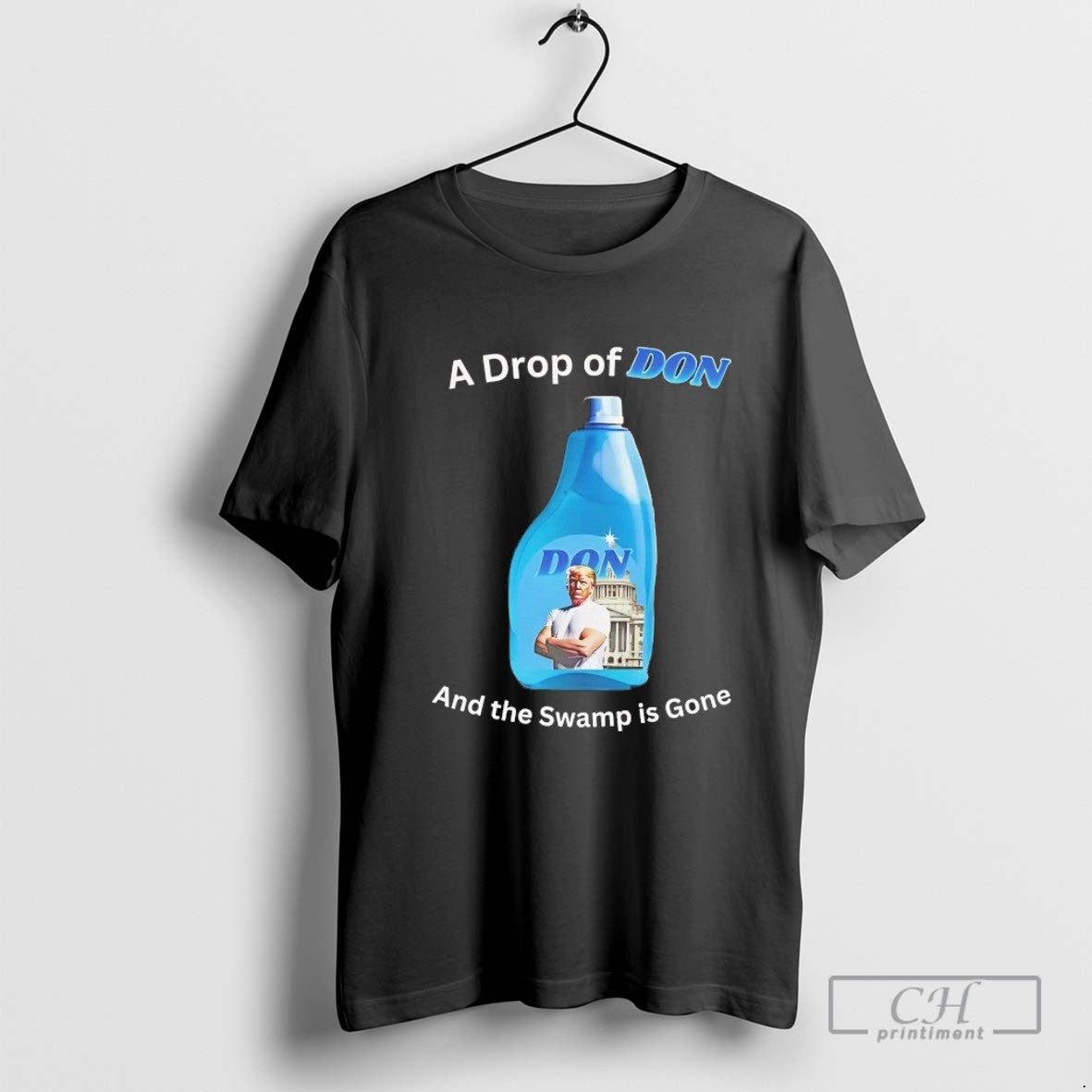 A Drop Of Don And The Swamp Is Gone Trump
