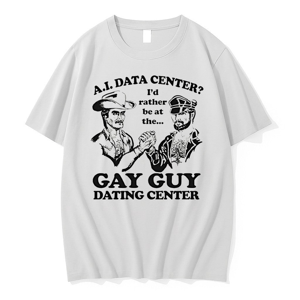 Ai Data Center Id Rather Be At The Gay Guy Dating Center Tshirts Sweater