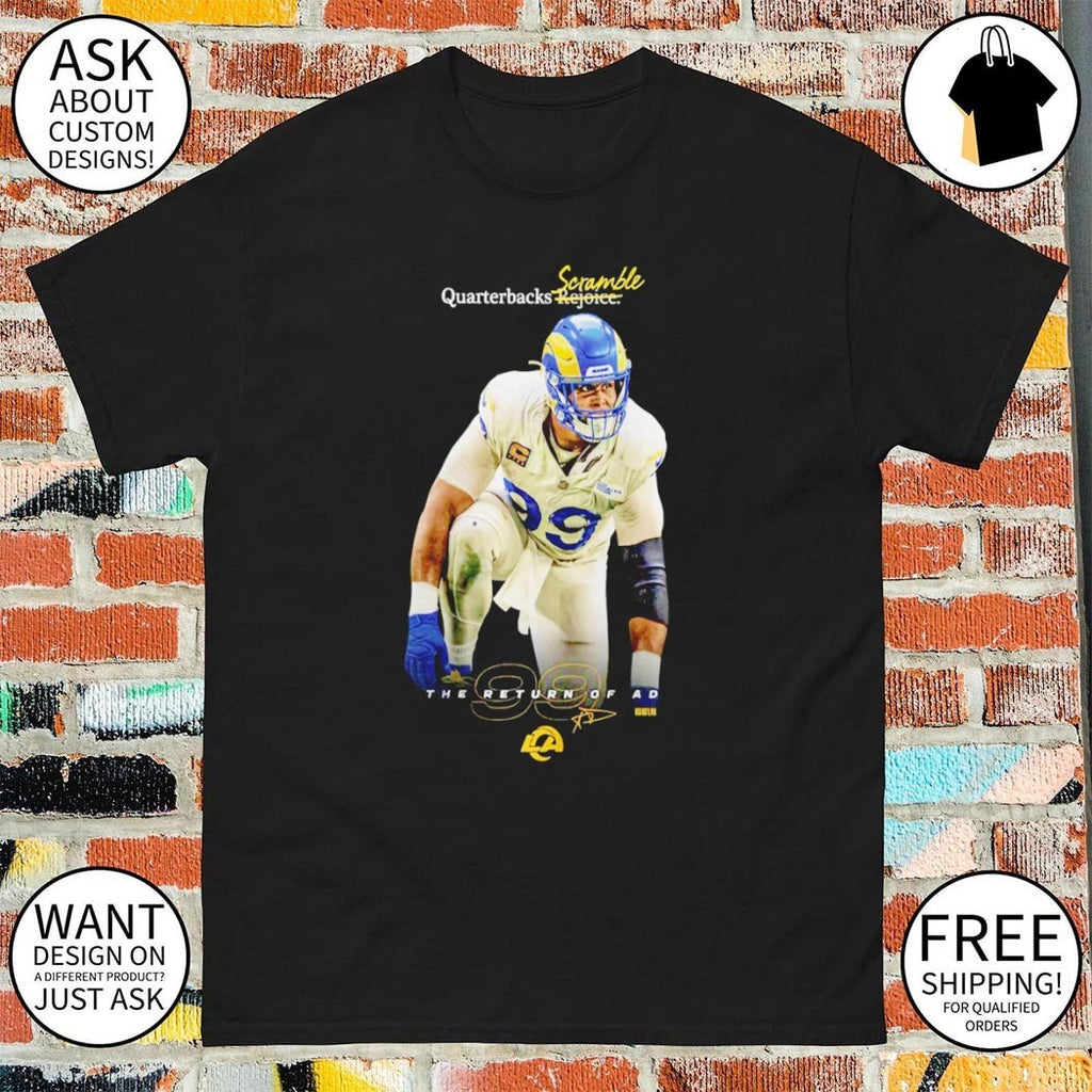 Aaron Donald LA Rams Quarterbacks Scramble The Return of AD shirt