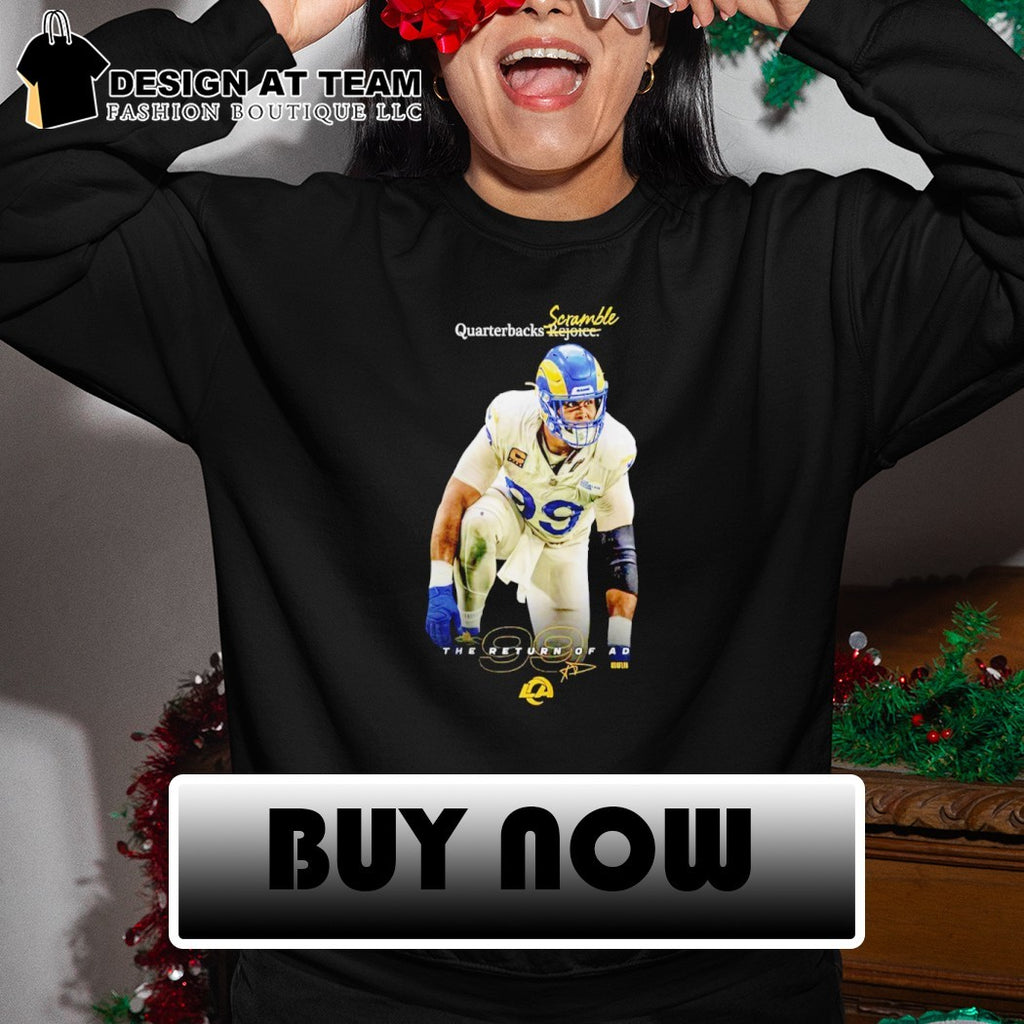 Aaron Donald LA Rams Quarterbacks Scramble The Return of AD shirt