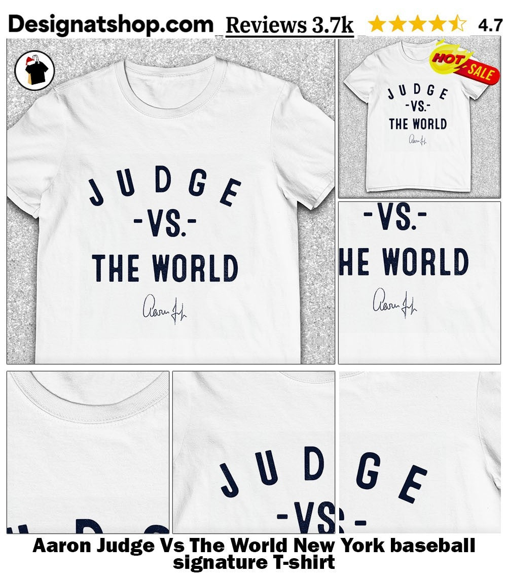 Aaron Judge Vs The World New York baseball signature shirt