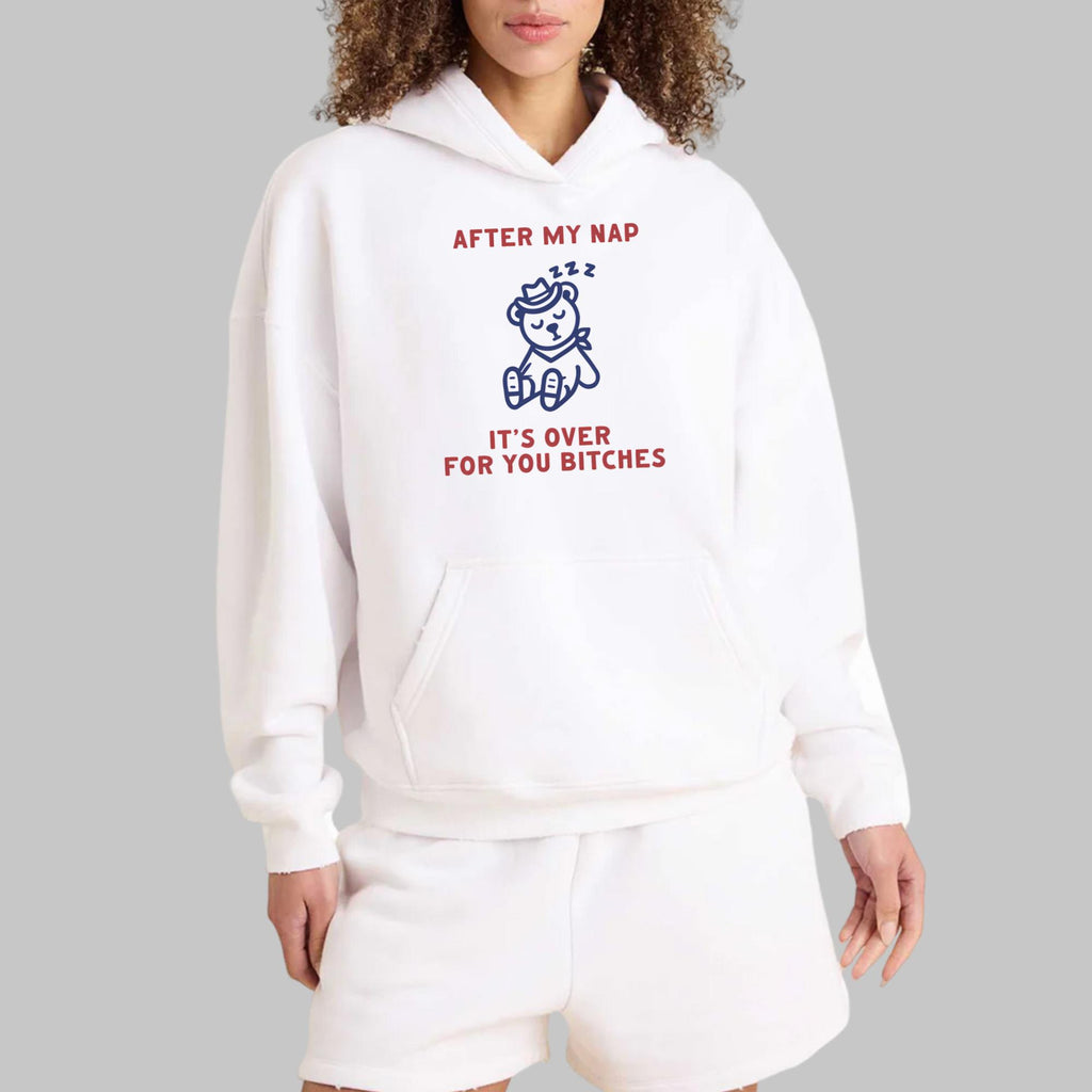 After My Nap It’s Over For You Shirt