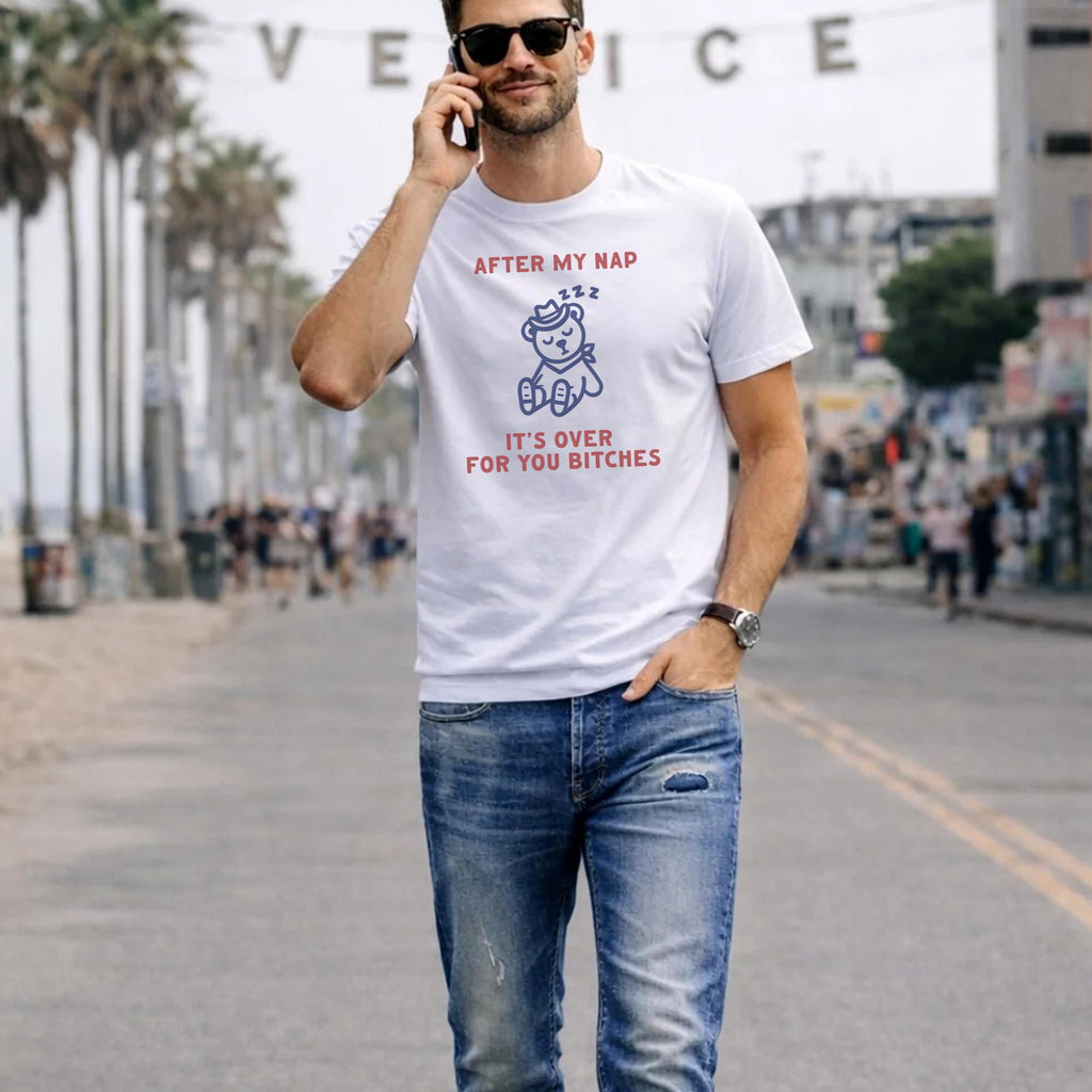 After My Nap It’s Over For You Shirt