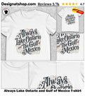 Always Lake Ontario and Gulf of Mexico shirt