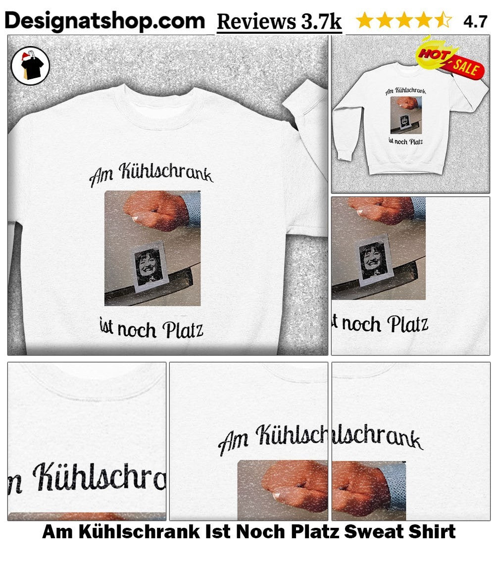 Am Kühlschrank Ist Noch Platz shirt