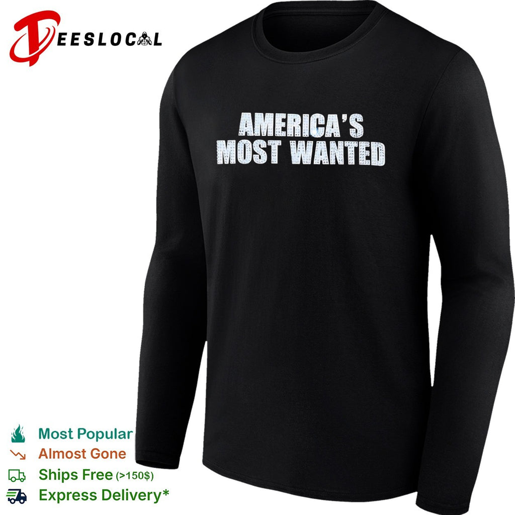 America’s Most Wanted Shirt